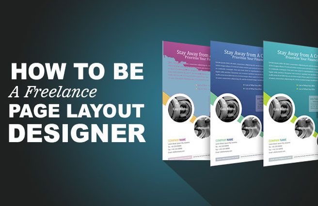 How To Be A Freelance Page Layout Designer?