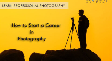 How to Start a Career in Photography
