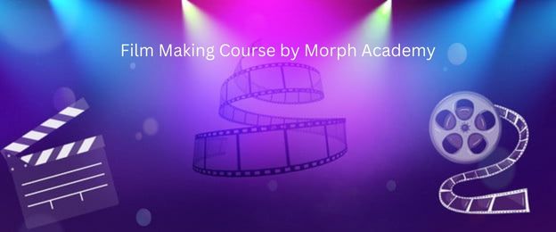 Film Making and Cinematography Course 